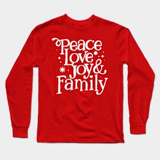 Pretty Peace Love Joy and Family Christmas Long Sleeve T-Shirt